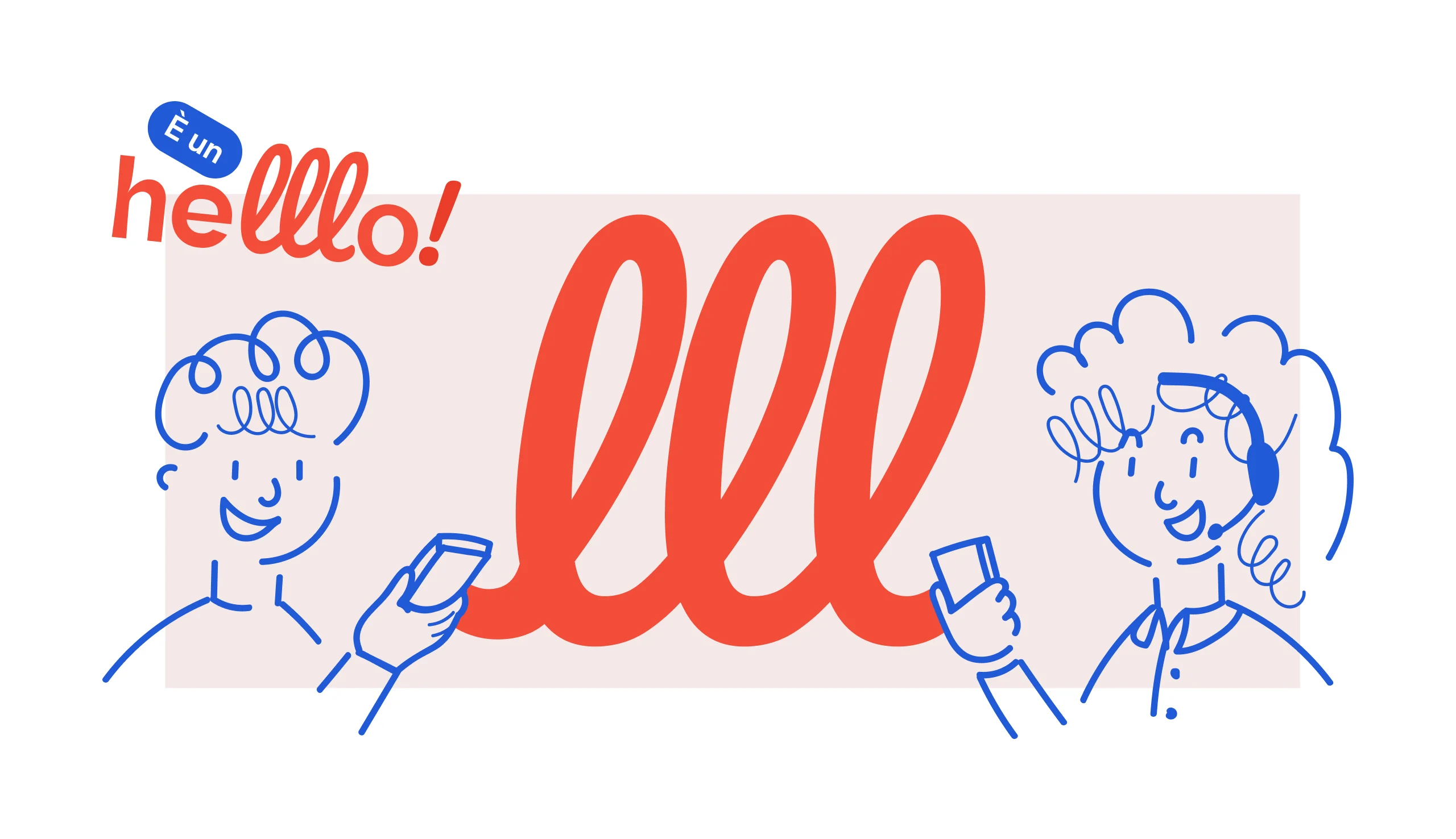 L’illustrazione di Helllo con due persone al telefono, unite dalle tre l rosse del marchio scritte in un unico tratto